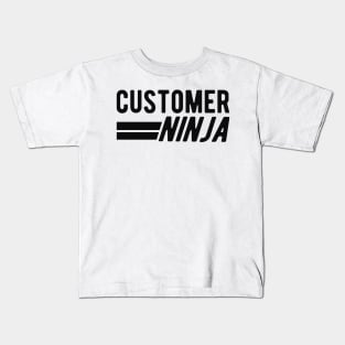 Customer Service Rep - Customer Ninja Kids T-Shirt